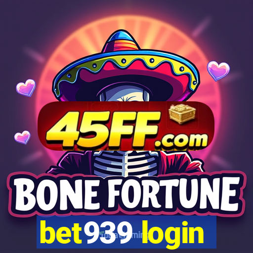 bet939 login